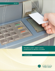 Cover of Credit Union Supervision in B.C. Progress Audit report with image of ATM with a card swiping the machine.